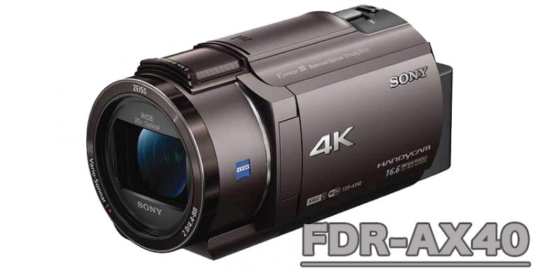 ハンディカム最高峰モデル! SONY FDR-AX40 ハンディカム最高峰モデル! SONY FDR-AX40